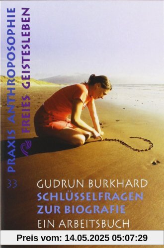 Schlüsselfragen zur Biographie: Ein Arbeitsbuch