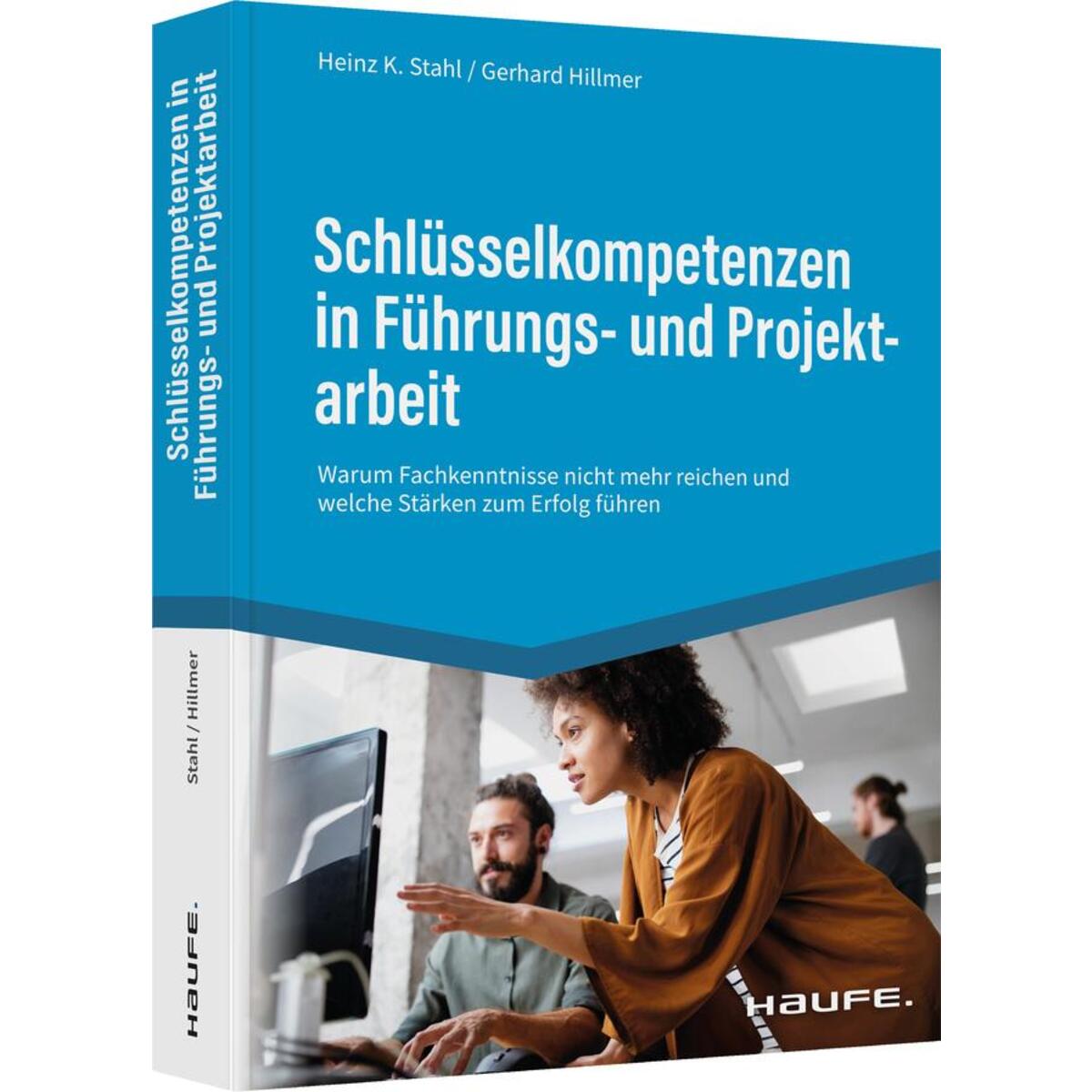 Schlüsselkompetenzen in Führungs- und Projektarbeit von Haufe Lexware GmbH