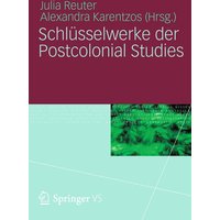 Schlüsselwerke der Postcolonial Studies