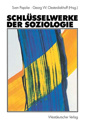 Schlüsselwerke der Soziologie. von VS Verlag für Sozialwissenschaften