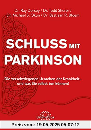 Schluss mit Parkinson: Die verschwiegenen Ursachen der Krankheit - und was Sie selbst tun können! Schluss mit Parkinson: Die verschwiegenen Ursachen der Krankheit - und was Sie selbst tun können!