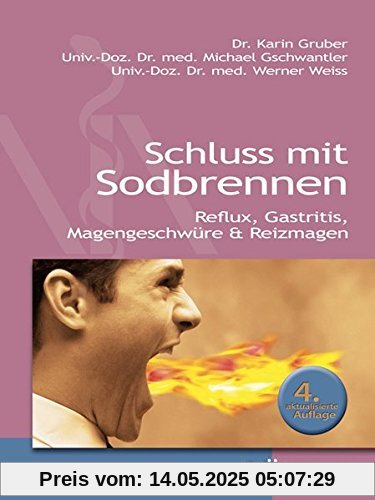 Schluss mit Sodbrennen: Reflux, Gastritis, Magengeschwüre & Reizmagen
