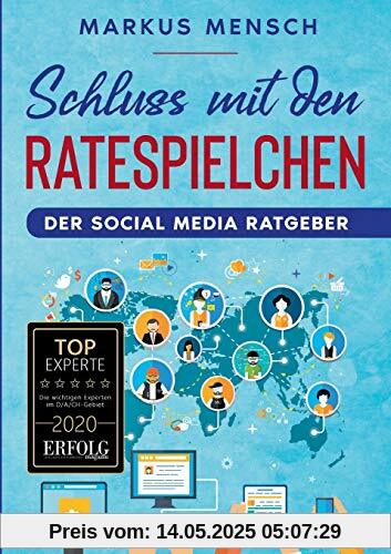 Schluss mit den Ratespielchen: Der Social Media Ratgeber