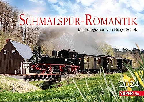 Schmalspur-Romantik - Kalender 2024: mit Fotografien von Helge Scholz von Bild u. Heimat