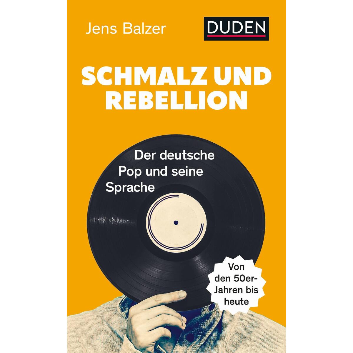 Schmalz und Rebellion von Bibliograph. Instit. GmbH