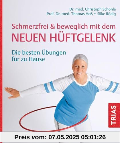 Schmerzfrei & beweglich mit dem neuen Hüftgelenk: Die besten Übungen für zu Hause
