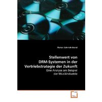 Schmidt-Brand, F: Stellenwert von DRM-Systemen in derVertrie