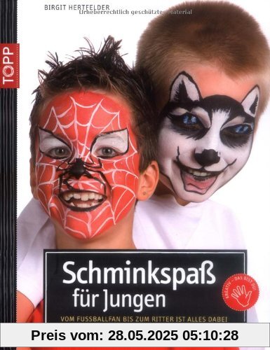 Schminkspaß für Jungs: Vom Fußballfan bis zum Ritter ist alles dabei Schminkspaß für Jungs: Vom Fußballfan bis zum Ritter ist alles dabei