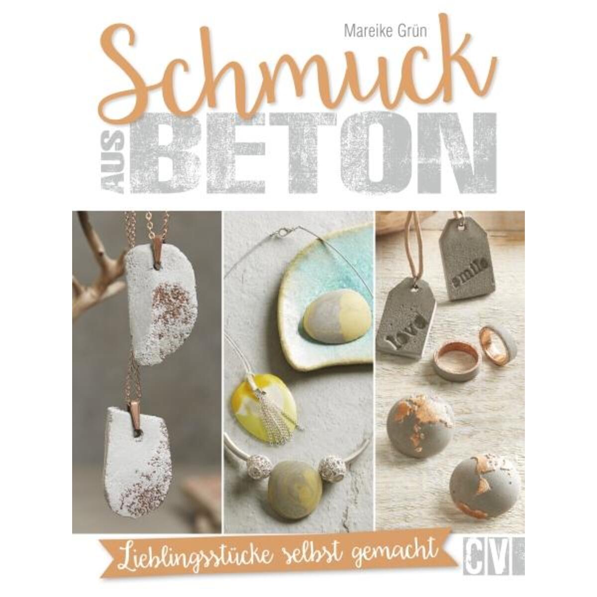 Schmuck aus Beton Schmuck aus Beton von Christophorus Verlag