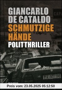 Schmutzige Hände: Politthriller