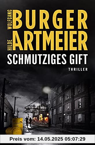 Schmutziges Gift: Thriller (Marc-van-Heese-Thriller, Band 2)