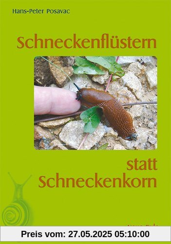 Schneckenflüstern statt Schneckenkorn