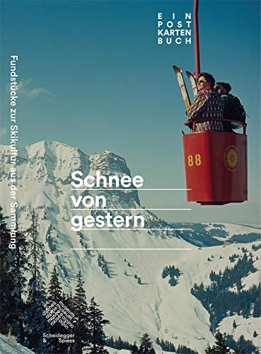 Schnee von gestern: Fundstücke zur Skikultur. Ein Postkartenbuch