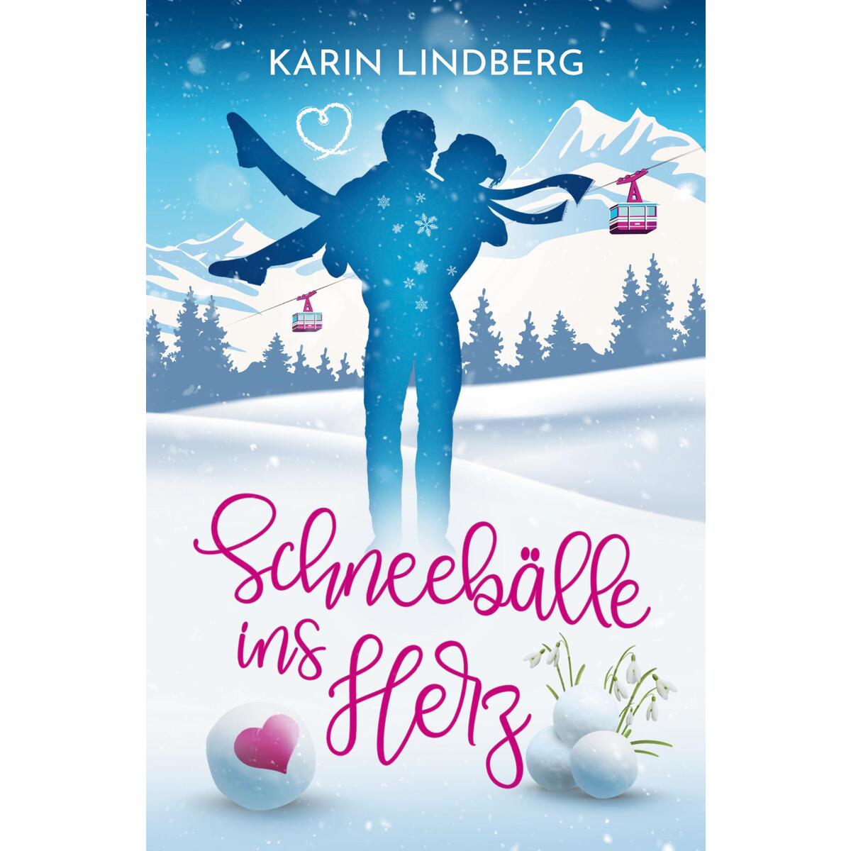 Schneebälle ins Herz von Karin Lindberg