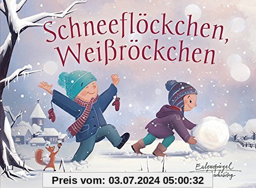 Schneeflöckchen, Weißröckchen (Eulenspiegel Kinderbuchverlag)