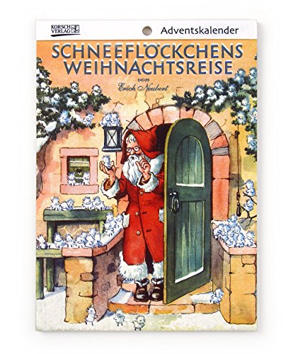 Schneeflöckchens Weihnachtsreise Adventskalender von Korsch Verlag GmbH