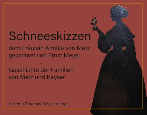 Schneeskizzen, dem Fräulein Amélie von Metz gewidmet von Ernst Meyer – Geschichte der Familien von Metz und Kayser von Shaker