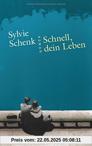 Schnell, dein Leben: Roman