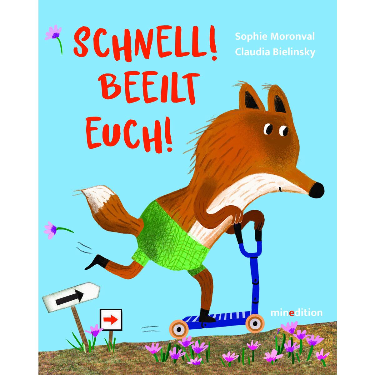 Schnell! Beeilt Euch! Schnell! Beeilt Euch! von minedition AG