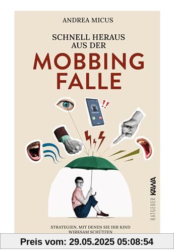 Schnell heraus aus der Mobbingfalle: Strategien, mit denen Sie Ihr Kind wirksam schützen