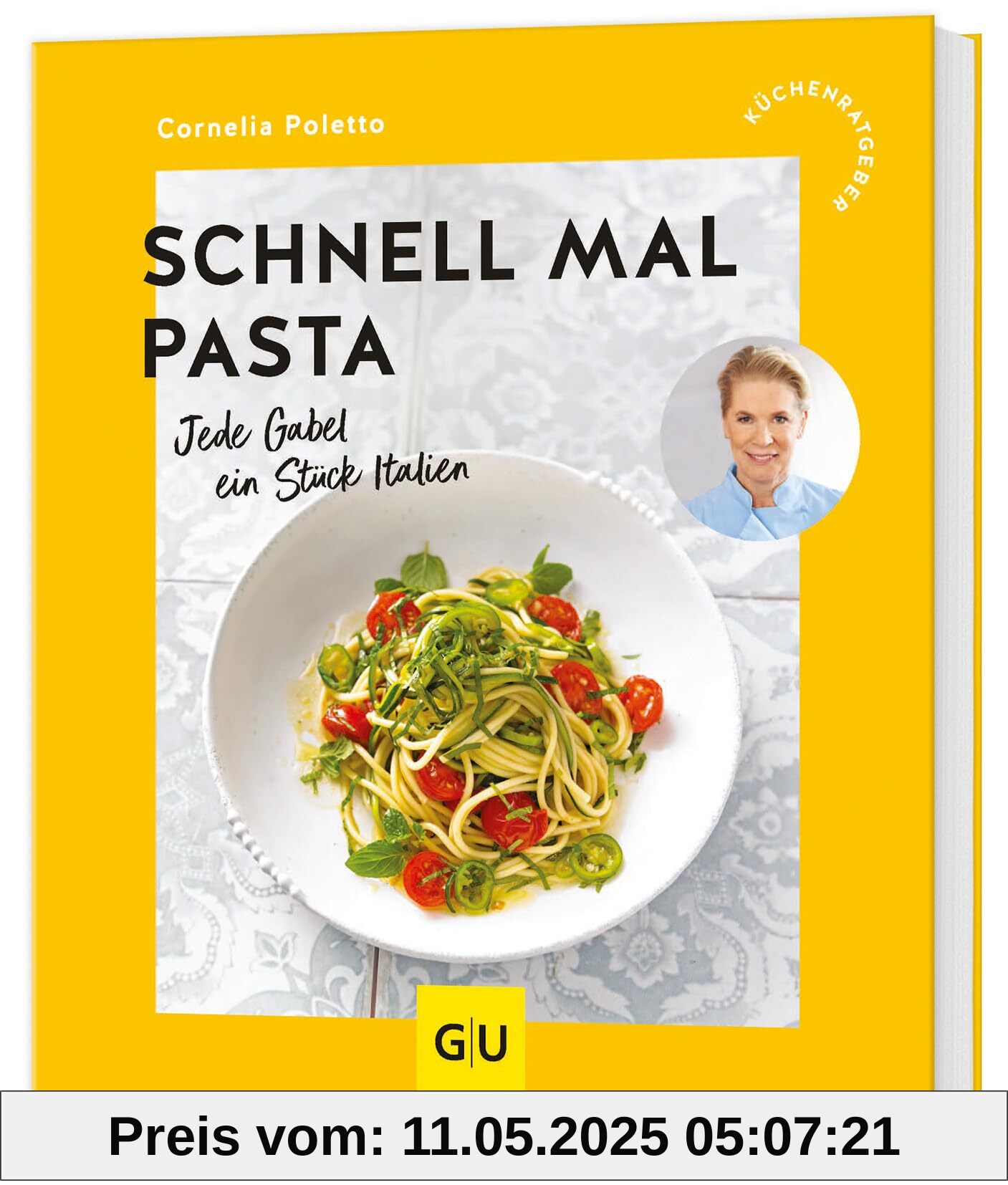 Schnell mal Pasta: Jede Gabel ein Stück Italien (GU Küchenratgeber)