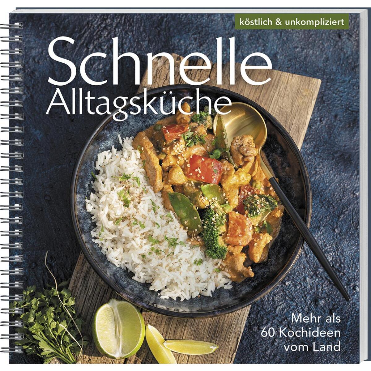 Schnelle Alltagsküche Schnelle Alltagsküche von Landwirtschaftsverlag