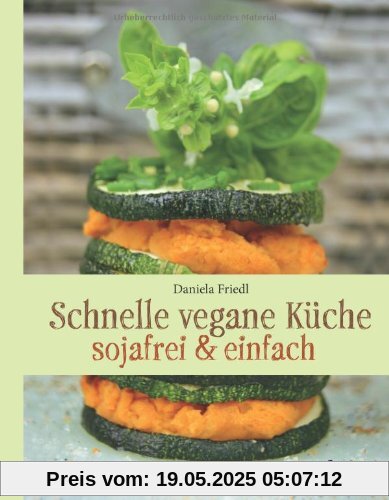 Schnelle vegane Küche: sojafrei & einfach