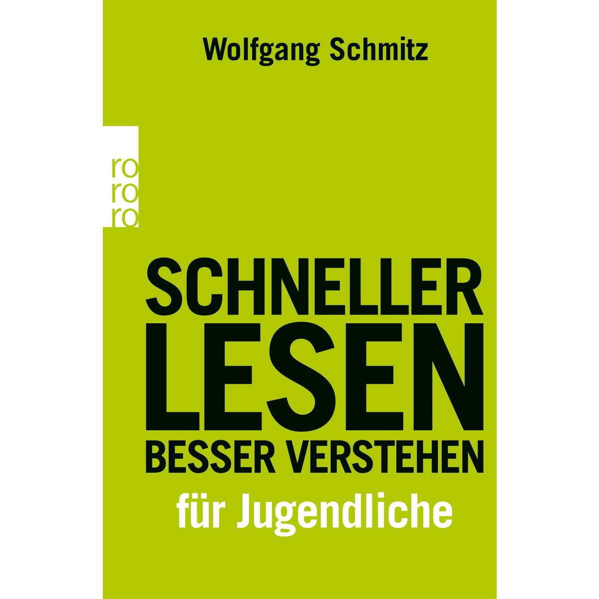 Schneller lesen - besser verstehen für Jugendliche von Rowohlt Taschenbuch Verlag