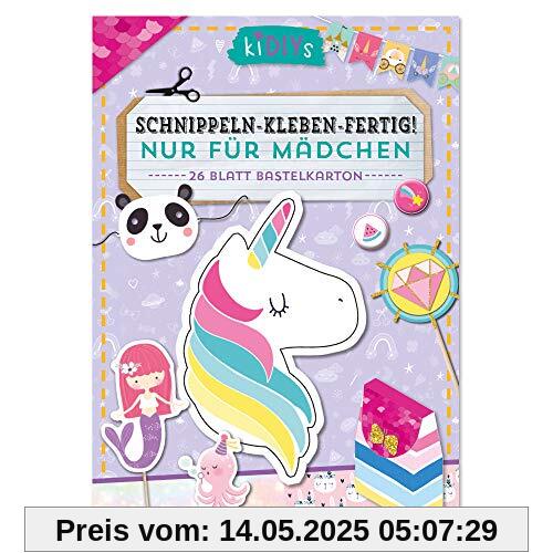 Schnippeln - Kleben - Fertig! Nur für Mädchen: 26 Blatt Bastelkarton Schnippeln - Kleben - Fertig! Nur für Mädchen: 26 Blatt Bastelkarton