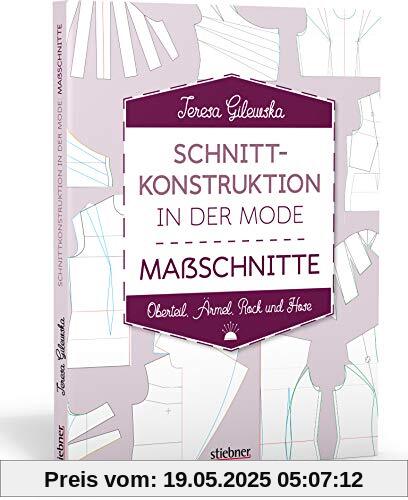 Schnittkonstruktion in der Mode. Maßschnitte. Oberteil, Ärmel, Rock und Hose. Selbst Schnittmuster erstellen: Maßnehmen, Entwerfen, Anpassen. Lehrbuch für Hobbyschneider, Mode-Designer & Näh-Profis. Schnittkonstruktion in der Mode. Maßschnitte. Oberteil, Ärmel, Rock und Hose. Selbst Schnittmuster erstellen: Maßnehmen, Entwerfen, Anpassen. Lehrbuch für Hobbyschneider, Mode-Designer & Näh-Profis.