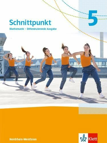 Schnittpunkt Mathematik 5. Differenzierende Ausgabe Nordrhein-Westfalen: Schulbuch Klasse 5 (S... Schnittpunkt Mathematik 5. Differenzierende Ausgabe Nordrhein-Westfalen: Schulbuch Klasse 5 (S...
