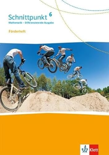 Schnittpunkt Mathematik 6. Differenzierende Ausgabe: Förderheft mit Lösungsheft Klasse 6 (Schnittpunkt Mathematik. Differenzierende Ausgabe ab 2017)