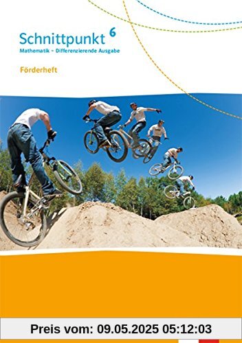 Schnittpunkt Mathematik 6. Differenzierende Ausgabe: Förderheft mit Lösungen Klasse 6 (Schnittpunkt Mathematik. Differenzierende Ausgabe ab 2017)