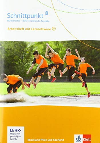 Schnittpunkt Mathematik 8. Differenzierende Ausgabe Rheinland-Pfalz und Saarland: Arbeitsheft mit Lösungsheft und Lernsoftware Klasse 8 (Schnittpunkt ... für Rheinland-Pfalz und Saarland ab 2016)