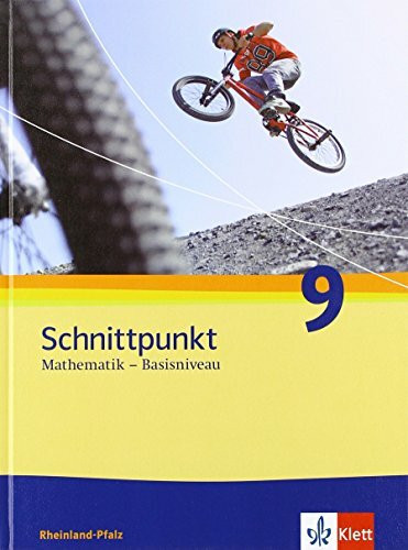 Schnittpunkt Mathematik 9. Ausgabe Rheinland-Pfalz Basisniveau: Schulbuch Klasse 9 (Schnittpun... Schnittpunkt Mathematik 9. Ausgabe Rheinland-Pfalz Basisniveau: Schulbuch Klasse 9 (Schnittpun...