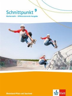 Schnittpunkt Mathematik 9. Schülerbuch Klasse 9. Differenzierende Ausgabe Rheinland-Pfalz und Saarland von Klett