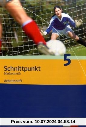 Schnittpunkt Mathematik - Ausgabe für Baden-Württemberg: Schnittpunkt Mathematik 05. 9. Schuljahr. Arbeitsheft plus Lösungsheft. Ausgabe für Baden-Württemberg: BD 5