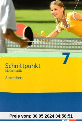 Schnittpunkt Mathematik - Ausgabe für Rheinland-Pfalz. Neubearbeitung: Schnittpunkt 7. Arbeitsheft. Rheinland-Pfalz: Mathematik für Realschulen