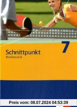 Schnittpunkt Mathematik - Ausgabe für Rheinland-Pfalz. Neubearbeitung: Schnittpunkt 7. Schülerbuch. Rheinland-Pfalz: Mathematik für Realschulen