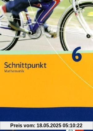 Schnittpunkt Mathematik - Ausgabe für Thüringen: Schnittpunkt Mathematik. Schülerbuch 6. Schuljahr. Ausgabe für Thüringen