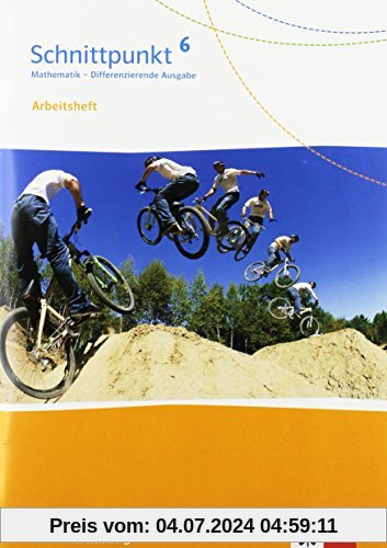 Schnittpunkt Mathematik - Differenzierende Ausgabe für Baden-Württemberg / Arbeitsheft mit Lösungsheft 6. Schuljahr