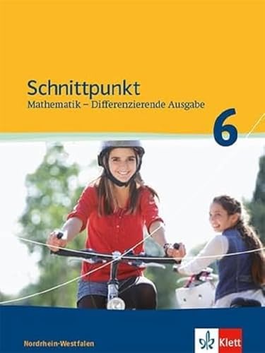 Schnittpunkt Mathematik 6. Differenzierende Ausgabe Nordrhein-Westfalen: Schulbuch Klasse 6 (Schnittpunkt Mathematik. Differenzierende Ausgabe für Nordrhein-Westfalen ab 2012) von Klett Ernst /Schulbuch