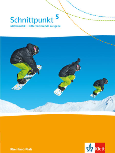Schnittpunkt Mathematik - Differenzierende Ausgabe für Rheinland-Pfalz. Schülerbuch 5. Schuljahr von Klett Ernst /Schulbuch