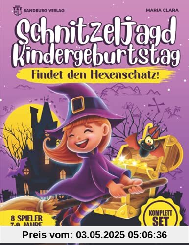Schnitzeljagd Kindergeburtstag: Findet den Hexenschatz! - Für Kinder zwischen 7-9 Jahre