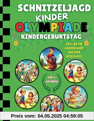 Schnitzeljagd Kinderolympiade zum Kindergeburtstag ab 4 Jahren, egal ob im Garten oder auf dem Spielplatz: 12 Disziplinen, Einladungen, Urkunden, ... und vieles mehr - für bis zu 12 Kinder