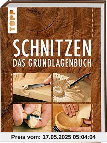 Schnitzen: Das Grundlagenbuch. Mit Online-Tutorialvideos