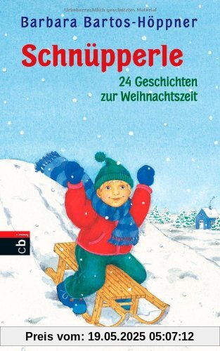 Schnüpperle - Vierundzwanzig Geschichten zur Weihnachtszeit