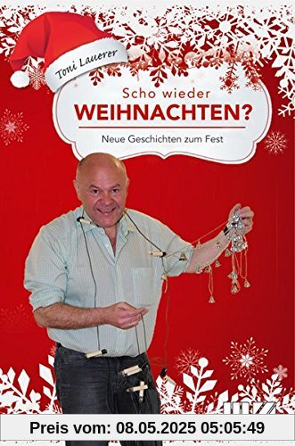 Scho wieder Weihnachten?: Neue Geschichten zum Fest