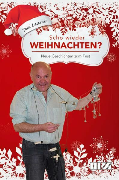 Scho wieder Weihnachten?: Neue Geschichten zum Fest Scho wieder Weihnachten?: Neue Geschichten zum Fest
