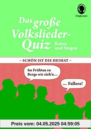 Schön ist die Heimat ...: Das große Volkslieder-Quiz